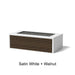 Select Finish: Satin White + Walnut